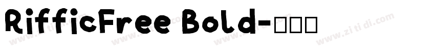 RifficFree Bold字体转换